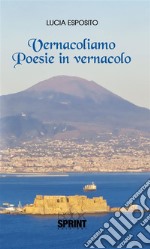 Vernacoliamo - Poesie in Vernacolo. E-book. Formato EPUB ebook