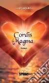 Cordis Magma. E-book. Formato EPUB ebook di Lucia Esposito