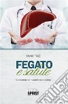 Fegato e salute. E-book. Formato EPUB ebook di Bruno Tozzi