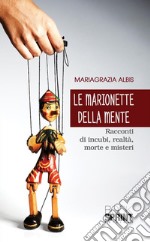 Le marionette della mente. E-book. Formato EPUB ebook