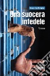 Una suocera infedele. E-book. Formato EPUB ebook