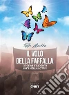Il volo della farfalla. E-book. Formato EPUB ebook di Pippo Carrubba