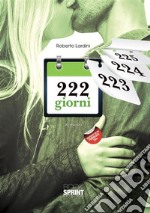 222 giorni. E-book. Formato EPUB ebook