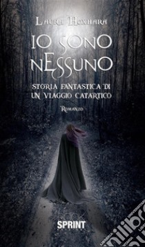 Io sono nessuno. E-book. Formato EPUB ebook di Laura Hoxhara