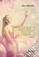 Il giardino fatato. E-book. Formato EPUB ebook