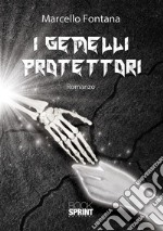 I gemelli protettori. E-book. Formato EPUB ebook