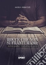 Rocce che non si frantumano. E-book. Formato EPUB ebook