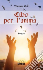 Cibo per l&apos;anima. E-book. Formato EPUB ebook