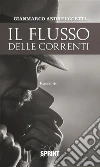Il flusso delle correnti. E-book. Formato EPUB ebook di Gianmarco Andreuccetti