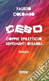 CESD Coppie Epilettiche Sentimenti Disabili . E-book. Formato EPUB ebook di Fausto Colombo