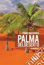 Palma del deserto. E-book. Formato EPUB ebook