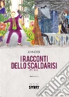 I racconti dello scaldarisi - Parte III. E-book. Formato EPUB ebook