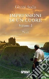 Impressioni di un cuore - Volume 2. E-book. Formato EPUB ebook