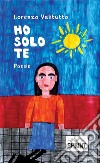 Ho solo te. E-book. Formato EPUB ebook