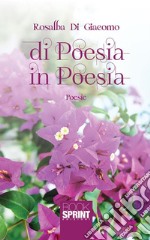 Di poesia in poesia. E-book. Formato EPUB ebook