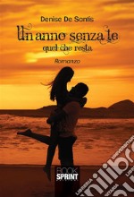 Un anno senza te. E-book. Formato EPUB ebook