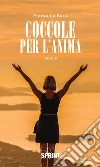 Coccole per l'anima. E-book. Formato EPUB ebook di Pietra La Sala