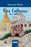 Tres culturas (tre culture). E-book. Formato EPUB ebook