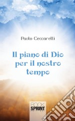 Il piano di Dio per il nostro tempo. E-book. Formato EPUB ebook