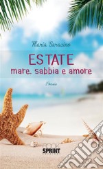 Estate - Mare, sabbia e amore. E-book. Formato EPUB ebook