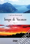 Tempo di vacanze. E-book. Formato EPUB ebook