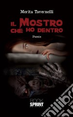 Il mostro che ho dentro. E-book. Formato EPUB ebook