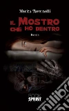 Il mostro che ho dentro. E-book. Formato EPUB ebook di Merita Tavernelli