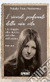 I ricordi profumati della mia vita. E-book. Formato EPUB ebook