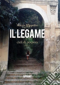 Il legame. E-book. Formato EPUB ebook