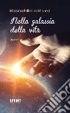 Nella galassia della vita. E-book. Formato EPUB ebook di Massimo Palladino