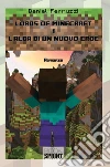 Lords of minecraft - 1 - L’alba di un nuovo eroe. E-book. Formato EPUB ebook di Daniel Ferruzzi