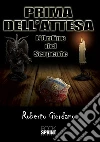 Prima dell'attesa. E-book. Formato EPUB ebook di Roberto Giordano