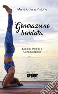 Generazione bendata. E-book. Formato EPUB ebook