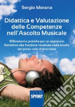 Didattica e valutazione delle competenze nell’ascolto musicale. E-book. Formato PDF ebook