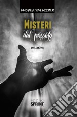 Misteri dal passato. E-book. Formato EPUB ebook