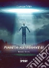 Pianeta-astronave 01. E-book. Formato EPUB ebook di Giuseppe Tofalo
