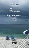 Poesie in ombra. E-book. Formato EPUB ebook