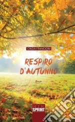 Respiro d'autunno. E-book. Formato EPUB ebook