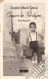 Crescere in Sardegna. E-book. Formato EPUB ebook di Angelo Mario Cucca