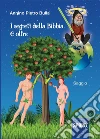 I segreti della Bibbia. E oltre. E-book. Formato EPUB ebook di Annino Pietro Bulla