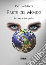 Parte del mondo. E-book. Formato EPUB ebook