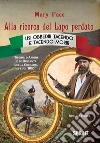 Alla ricerca del Lupo perduto. E-book. Formato EPUB ebook di Mary Pace