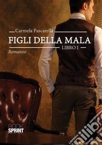 I figli della mala. E-book. Formato EPUB ebook