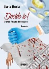 Decido io!. E-book. Formato EPUB ebook