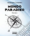 Mondo Paradiso. E-book. Formato EPUB ebook