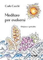 Meditare per evolversi. E-book. Formato EPUB ebook