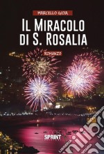 Il miracolo di S. Rosalia. E-book. Formato EPUB ebook