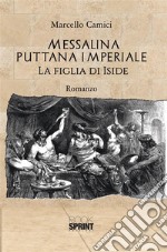 Messalina puttana imperiale. E-book. Formato EPUB ebook