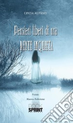 Pensieri liberi di una mente inquieta.. E-book. Formato EPUB ebook