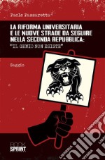 La riforma universitaria e le nuove strade da seguire nella Seconda Repubblica: “Il genio non esiste”. E-book. Formato EPUB ebook